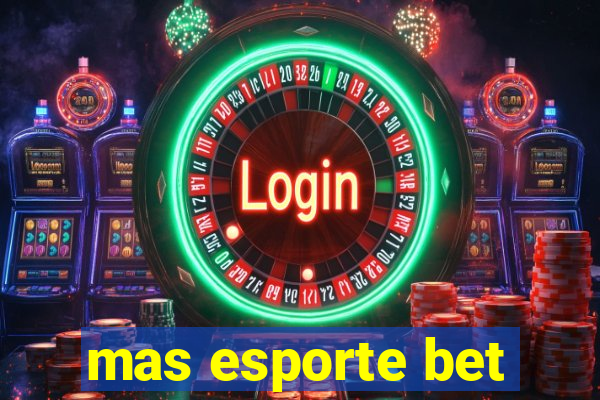 mas esporte bet